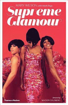 Mary Wilson, Mark Bego - Supreme Glamour, Inbunden