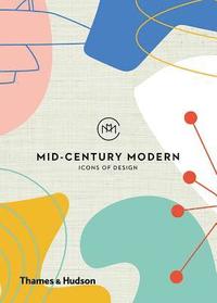 bokomslag Mid-Century Modern: Icons of Design