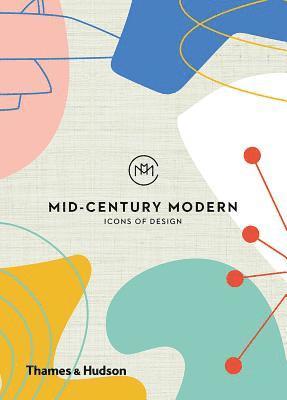 Mid-Century Modern: Icons of Design 1