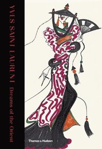 bokomslag Yves Saint Laurent: Dreams of the Orient