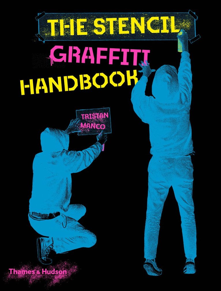 The Stencil Graffiti Handbook 1