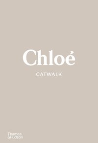 bokomslag Chloe Catwalk: The Complete Collections