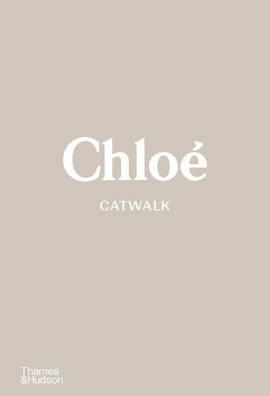 Lou Stoppard - Chloé CATWALK™, Inbunden