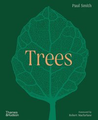 bokomslag Trees: From Root to Leaf - A Financial Times Book of the Year