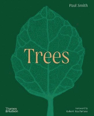 Trees: From Root to Leaf  A Financial Times Book of the Year 1