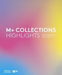 bokomslag M+ Collections: Highlights
