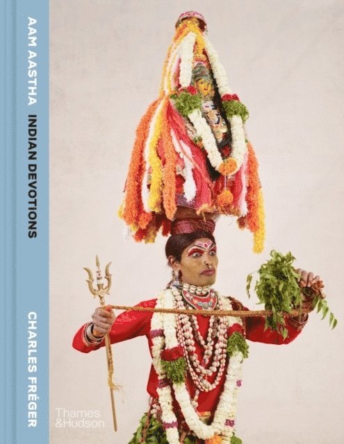 Charles Fréger, Charles Freger - AAM AASTHA, Inbunden