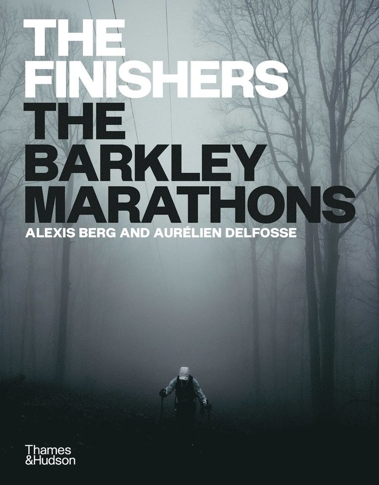 Alexis Berg, Aurélien Delfosse, Aurelien Delfosse - Finishers, Inbunden