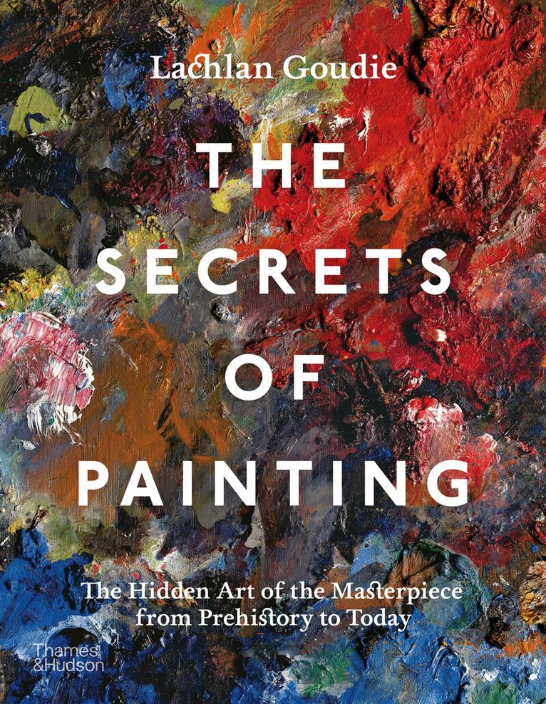 Lachlan Goudie - Secrets of Painting, Inbunden