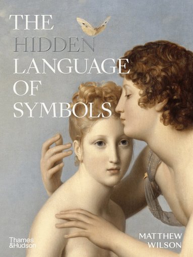 Matthew Wilson - Hidden Language of Symbols, Inbunden