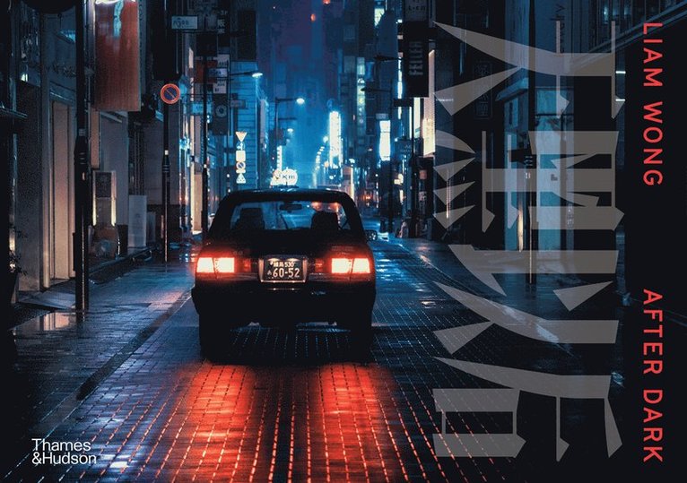 Liam Wong - Liam Wong: After Dark, Inbunden