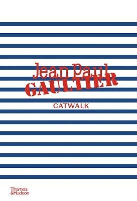 Jean Paul Gaultier CATWALK™, Inbunden