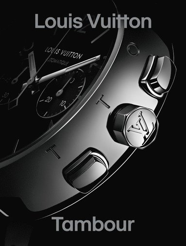 Louis Vuitton: Tambour by Reybaud, Fabienne