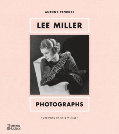 bokomslag Lee Miller: Photographs