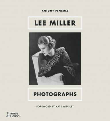 bokomslag Lee Miller: Photographs