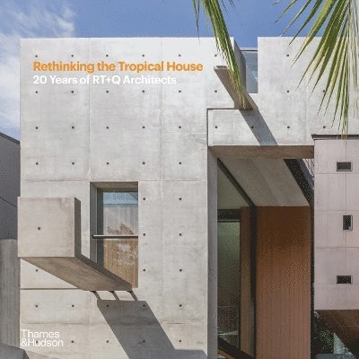 Rethinking the Tropical House 1