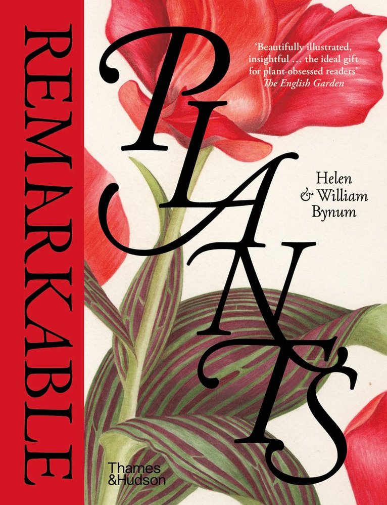 Helen Bynum, William Bynum - Remarkable Plants, Inbunden