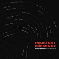 bokomslag Insistent Presence: Contemporary African Art from the Chazen Collection