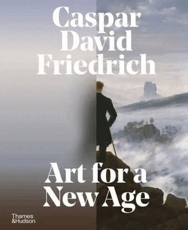 Johannes Grave, Markus Bertsch, Johannes Grave - Caspar David Friedrich, Inbunden