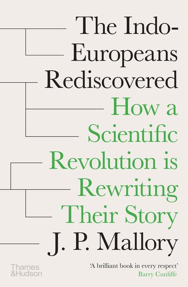 J. P. Mallory - Indo-Europeans Rediscovered, Inbunden