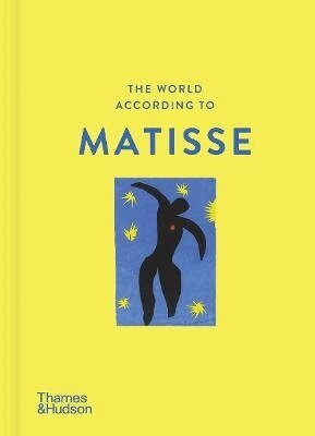 Louise Rogers Lalaurie - World According to Matisse, Inbunden