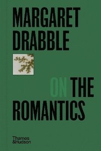 bokomslag Margaret Drabble on the Romantics