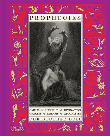 Christopher Dell - Prophecies, Inbunden
