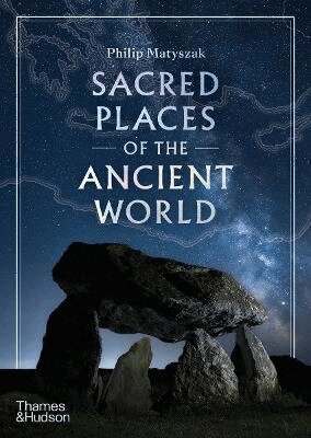Philip Matyszak - Sacred Places of the Ancient World, Inbunden