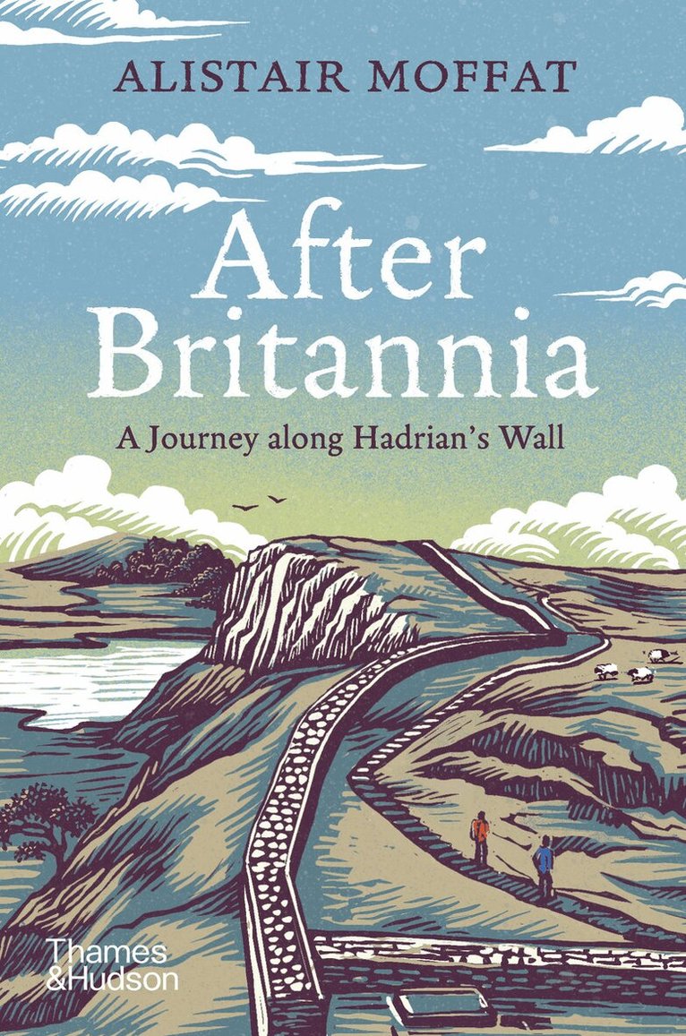Alistair Moffat - After Britannia, Inbunden