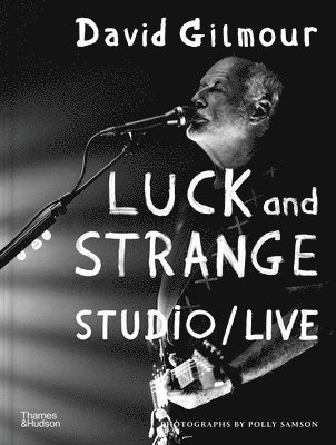 David Gilmour — Luck and Strange — Studio/Live