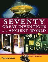 bokomslag The Seventy Great Inventions of the Ancient World