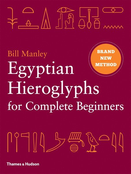 Egyptian Hieroglyphs for Complete Beginners 1