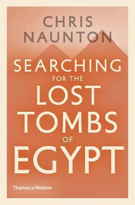 bokomslag Searching for the Lost Tombs of Egypt
