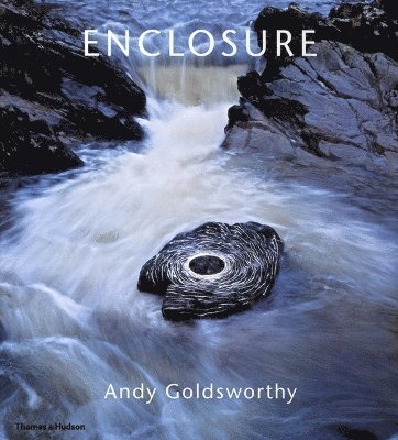 Enclosure: Andy Goldsworthy 1