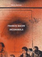 bokomslag Francis Bacon: Incunabula