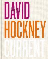 bokomslag David Hockney: Current