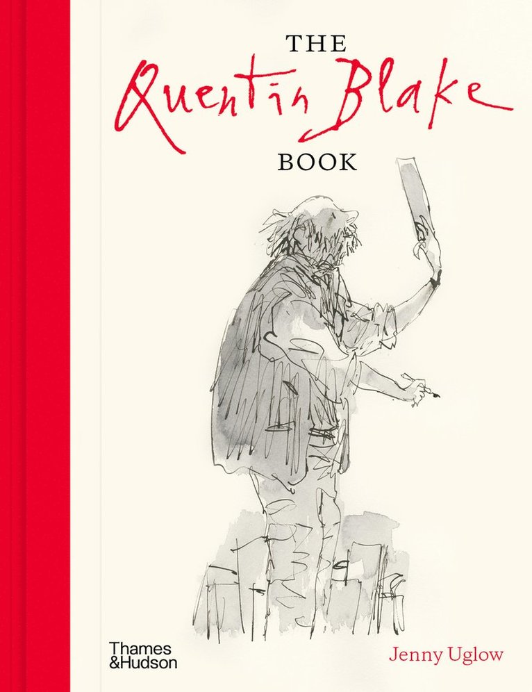 Jenny Uglow - Quentin Blake Book, Inbunden