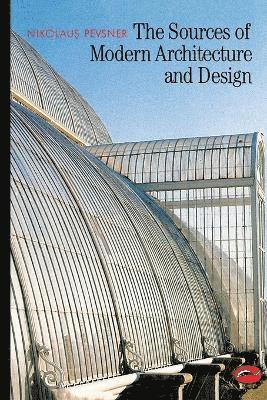 Nikolaus Pevsner - Sources of Modern Architecture and Design, Häftad