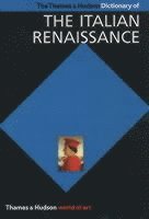 bokomslag The Thames & Hudson Dictionary of the Italian Renaissance