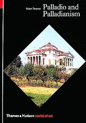 Robert Tavernor - Palladio and Palladianism, Häftad