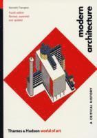 bokomslag Modern Architecture: A Critical History