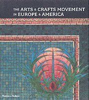 bokomslag The Arts & Crafts Movement in Europe & America