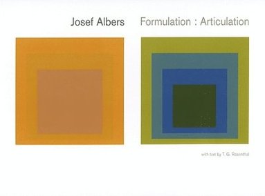 bokomslag Josef Albers: Formulation: Articulation