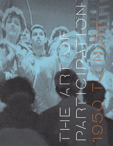 Rudolf Frieling, Boris Groys, Robert Atkins, Lev Manovich - Art of Participation, Inbunden