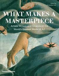 bokomslag What Makes a Masterpiece?: Encounters with Great Works of Art