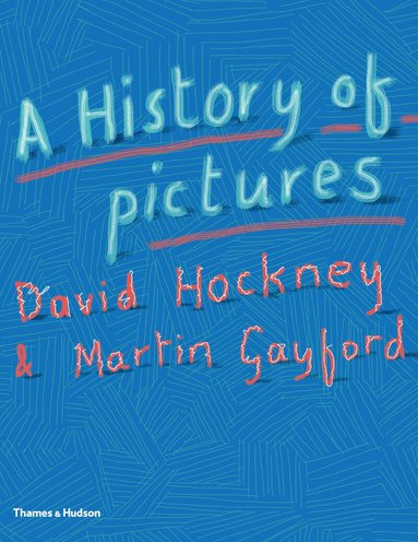 David Hockney, Martin Gayford - History of Pictures, Inbunden