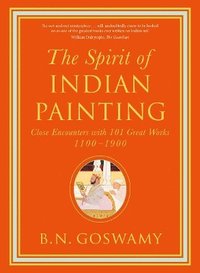 bokomslag The Spirit of Indian Painting