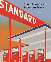 Judith Brodie, Amy Johnston, Michael J Lewis - Brodie, J: Three Centuries of American Prints, Inbunden