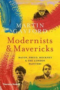 bokomslag Modernists &; Mavericks