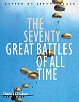 Jeremy Black - The Seventy Great Battles in History, Inbunden
